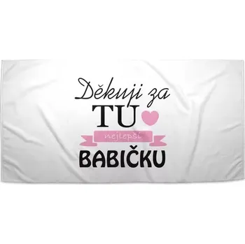 Osuška Sablio Ručník Děkuji za tu nejlepší babičku - 30x50 cm