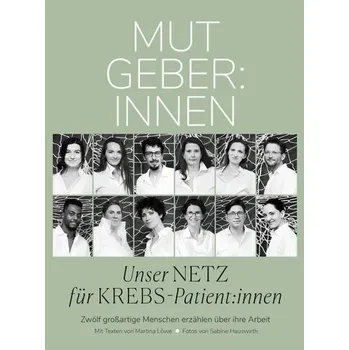 MUTGER:INNEN Unser NETZ für KREBS-Patient:innen - Löwe, Martina