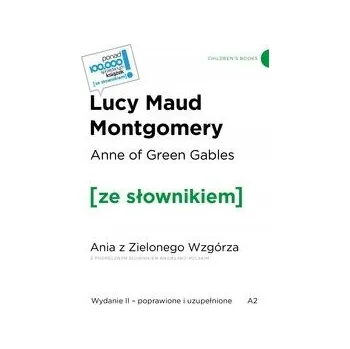 Anne of Green Gables / Ania z Zielonego Wzgórza z podręcznym słownikiem angielsko-polskim Lucy Maud Montgomery