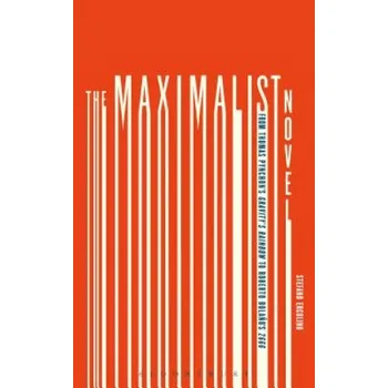 Učebnice Maximalist Novel: From Thomas Pynchon's Gravity's Rainbow to Roberto Bolano's 2666 – Stefano Ercolino (EN)