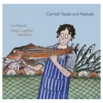 Cornish Feasts and Festivals - Woods, Elizabeth