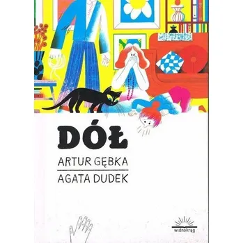 Dół - Artur Gębka