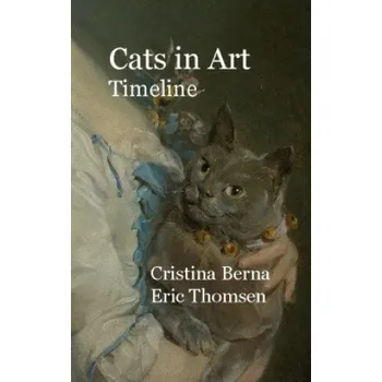 Umění Cats in Art Timeline – Cristina Berna,Eric Thomsen (EN)