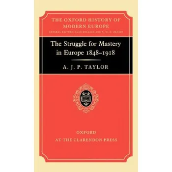 Kniha Struggle for Mastery in Europe, 1848-1918 – Alan John Percival Taylor (EN)