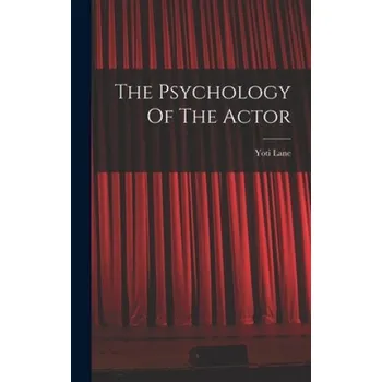 Umění The Psychology Of The Actor – Yoti Lane (EN)