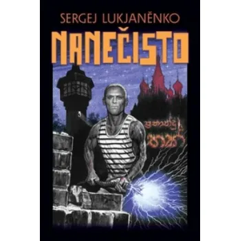 Nanečisto – Sergej Lukjaněnko
