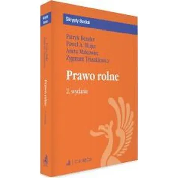 Učebnice Prawo rolne - praca zbiorowa [PL] (2025, Brožovaná, C.H. Beck)