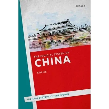 Učebnice Judicial System of China – He,Xin (Professor,Professor,The University of Hong Kong) (EN)