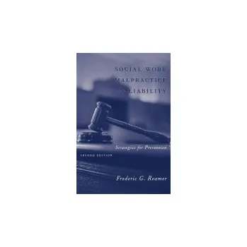 Cizojazyčná kniha Social Work Malpractice and Liability - Reamer, Frederic G.