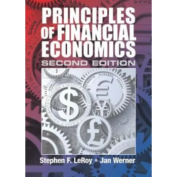 Principles of Financial Economics – Stephen F. LeRoy,Jan Werner (EN)
