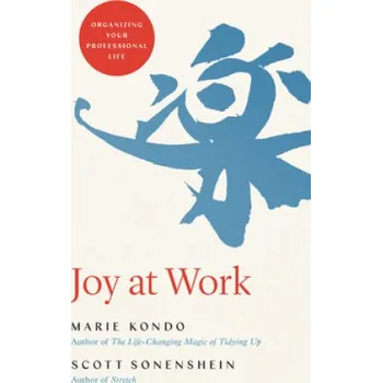 Joy at Work – Scott Sonenshein (EN)