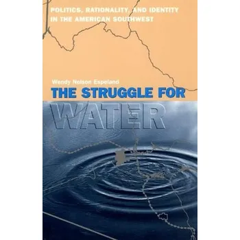 Cestování Struggle for Water - Espeland, Wendy Nelson
