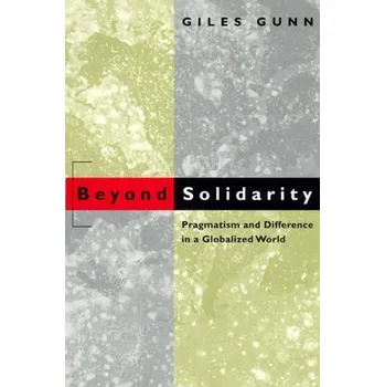 Cestování Beyond Solidarity - Gunn, Giles