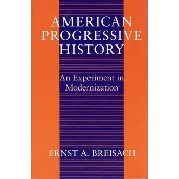 American Progressive History - Breisach, Ernst