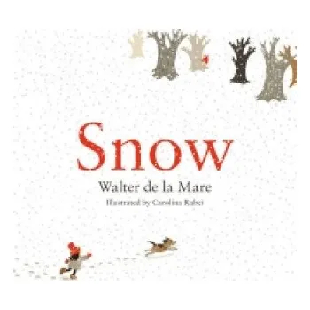 Cizojazyčná kniha Walter de la Mare - Snow – Walter de la Mare (EN)