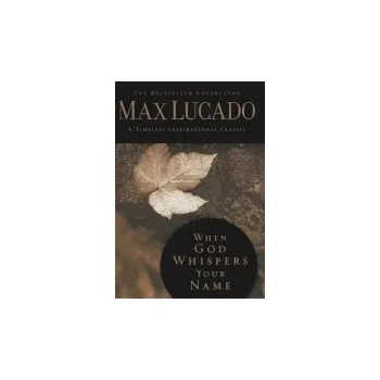 Cizojazyčná kniha When God Whispers Your Name - Lucado, Max