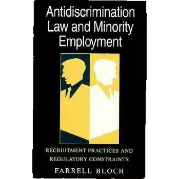 Cestování Antidiscrimination Law and Minority Employment - Bloch, Farrell