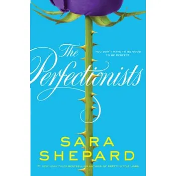 Umění Perfectionists – Sara Shepard (EN)