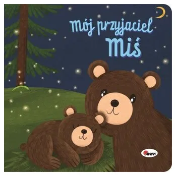 Mój przyjaciel Miś (z maskotką) - opracowanie zbiorowe