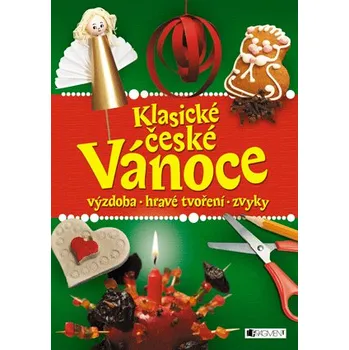 Klasické české Vánoce – výzdoba, hravé tvoření, zvyky
