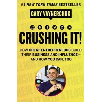 Crushing It! – Gary Vaynerchuk (EN)