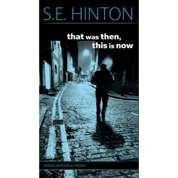 Učebnice That Was Then, This Is Now – S. E. Hinton (EN)