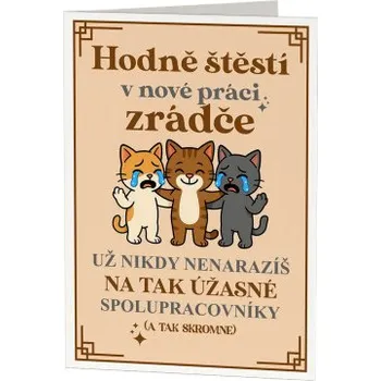 Žertovný předmět Tričkový.cz - Hodně štěstí v nové práci, zrádče - blahopřání k dárku