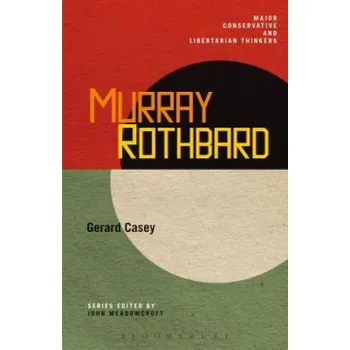 Murray Rothbard – Gerard Casey (EN)