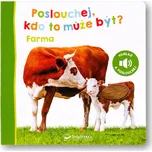 Poslouchej, kdo to může být?: Farma -…