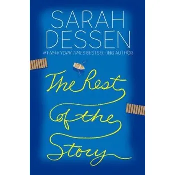Rest of the Story – Sarah Dessen (EN)