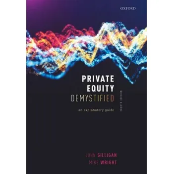 Kniha Private Equity Demystified: An Explanatory Guide – Gilligan,Wright (EN)