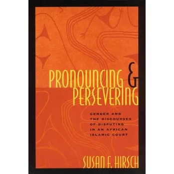 Pronouncing and Persevering - Hirsch, Susan F.