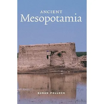 Ancient Mesopotamia – Susan Pollock (EN)