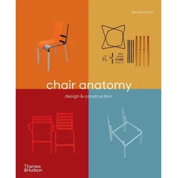 Umění Chair Anatomy – James Orrom (EN)