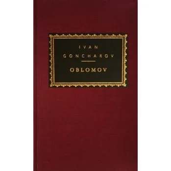 Umění Oblomov – Ivan Aleksandrovich Goncharov (EN)
