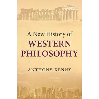 New History of Western Philosophy – Anthony Kenny (EN)