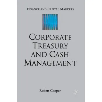 Corporate Treasury and Cash Management – R. Cooper (EN)