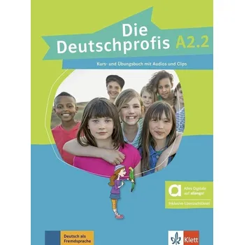 Německý jazyk Die Deutschprofis A2.2 – Hybride Ausgabe – Kurs./Übungsbuch + MP3/Clips allango.net + Lize