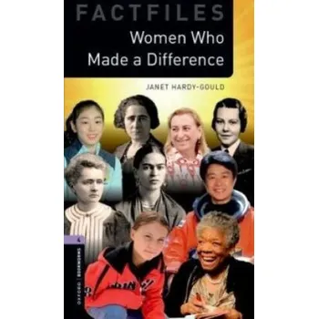 Cizojazyčná kniha Oxford Bookworms Library: Level 4: Women Who Made a Difference (Hardy-Gould)(Brožovaná)