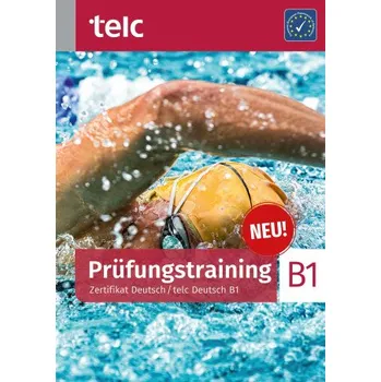 Německý jazyk Prüfungstraining / Zertifikat Deutsch / telc Deutsch B1 (Christina Kirschbaum,Ondrej Kotas,Anna Pilaski)(Brožovaná)