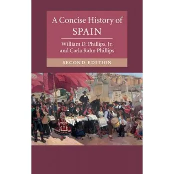 Cizí jazyk Concise History of Spain (William D. Phillips,Jr,Carla Rahn Phillips)(Brožovaná)