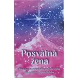Posvátná žena: Karty pro rozzáření tvého vnitřního světla - Helena Houdová, Jarmila Rollerová (2021)