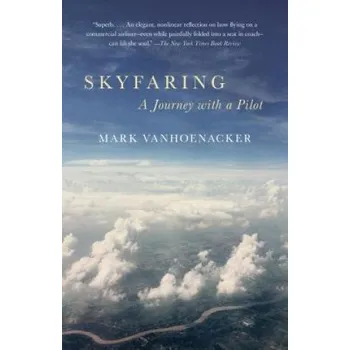Skyfaring (Mark Vanhoenacker)(Brožovaná)