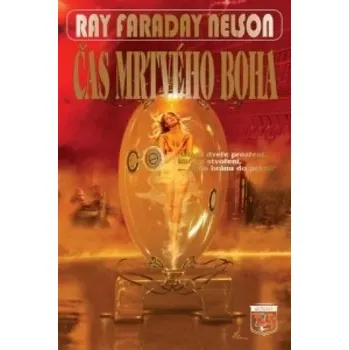 Čas mrtvého boha Nelson Ray Faraday