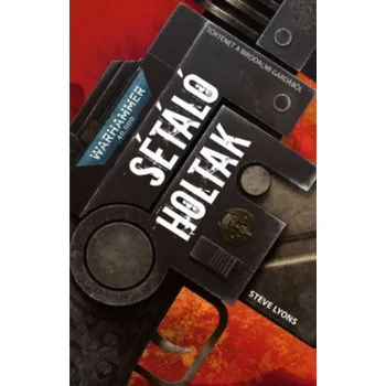 Sétáló holtak (Steve Lyons)(Brožovaná)