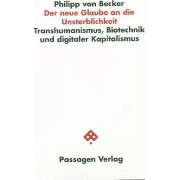 Příroda Der neue Glaube an die Unsterblichkeit - Becker, Philipp von