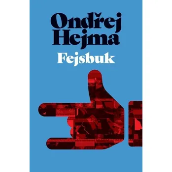 Kniha Fejsbuk - Ondřej Hejma (2017) [E-kniha]