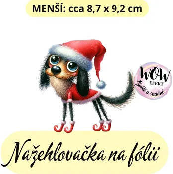 Nažehlovačky na fólii Nažehlovačka na fólii, PES VÁNOČNÍ 9, 1 kus Zvolte VELIKOST motivu ZDE:: Menší