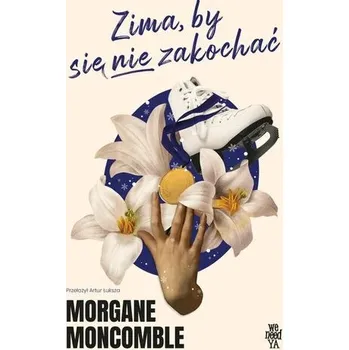 Zima, by się nie zakochać. Pory roku. Tom 2