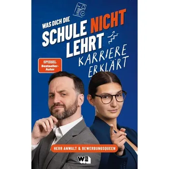 Osobní rozvoj Was dich die Schule nicht lehrt: Karriere erklärt - Soerens, Tim; Brueggemann, Walter